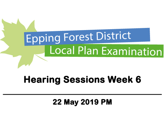 Local Plan Examination - Hearing Sessions Week 6 - 22 May 2019 PM
